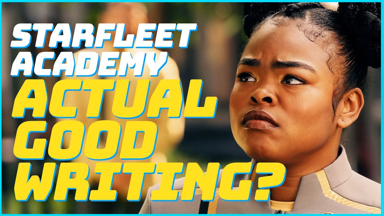 Star Trek: Starfleet Academy | ACTUAL GOOD WRITING??