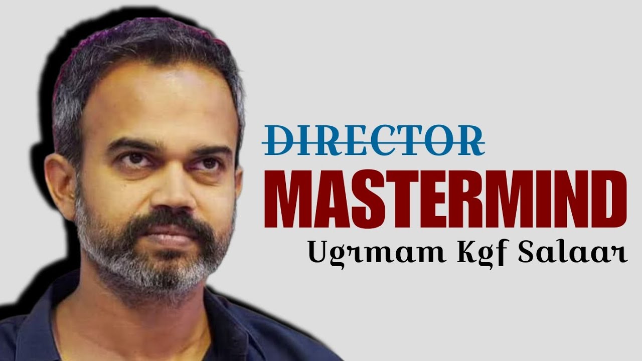 The Mastermind Director Prasanth Neel । Kgf Salaar 