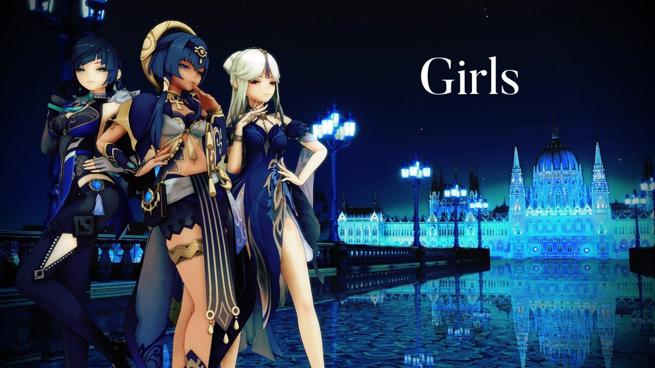 【原神MMD】Girls【夜蘭・キャンディス・凝光】