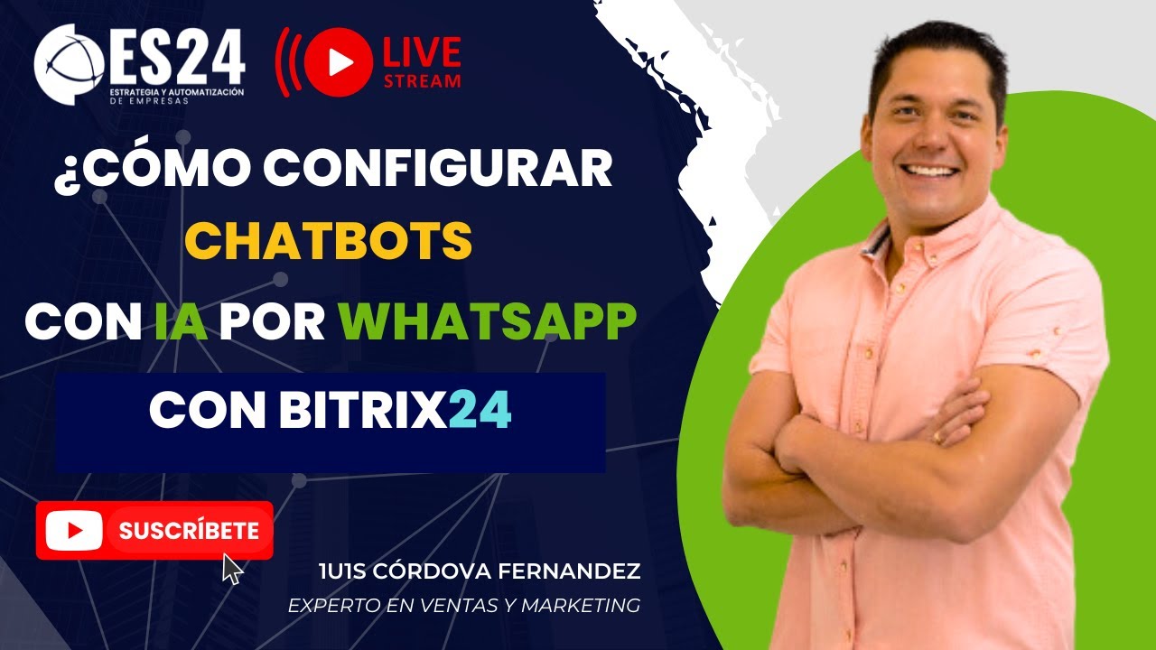 ¿Cómo configurar ChatBots con IA por Whatsapp  con Bitrix24?