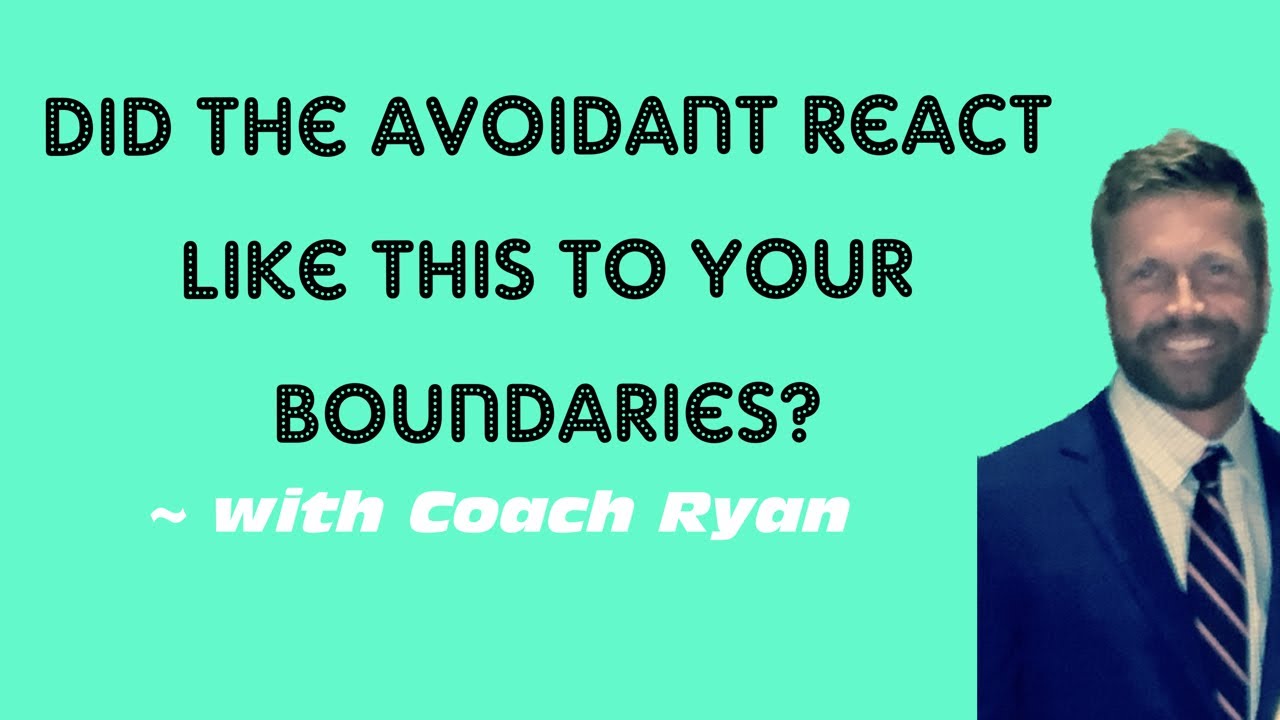 Did the avoidant react like this to your boundaries?