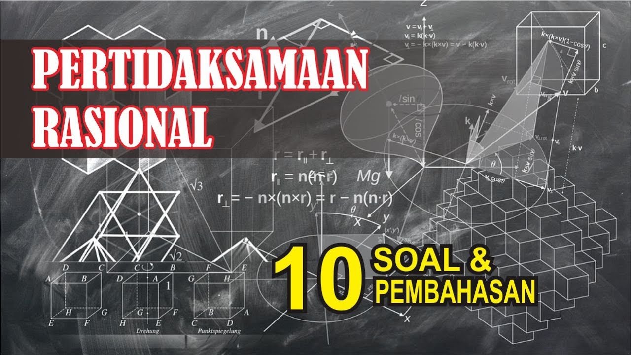Pertidaksamaan Rasional (Pecahan) dengan Contoh Soal dan Pembahasan