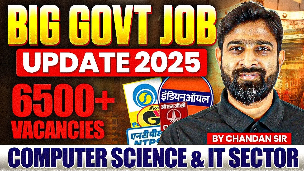 Big Govt Job Update 2025 & 2026 | 6500+ Vacancies in Computer Science & IT Sector!
