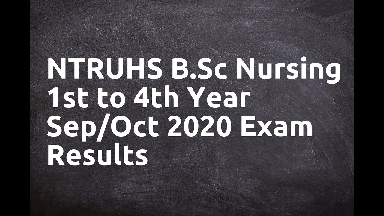 NTRUHS B Sc Nursing 1st to 4th Year Sep Oct 2020 Exam Results