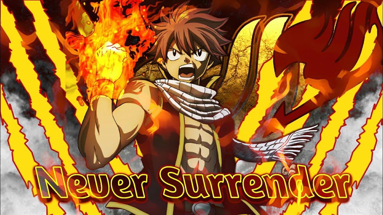 fairy tail [AMV] - Never Surrender [HD]