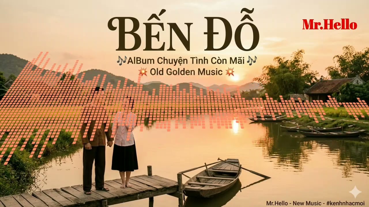 Bến Đỗ - 🎶ALBum Chuyện Tình Còn Mãi 🎶 💥 Old Golden Music 💥 #kenhnhacmoi