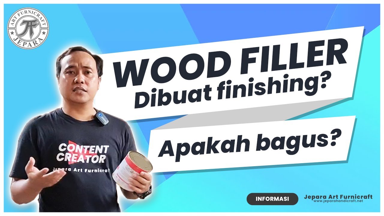 WOOD FILLER UNTUK FINISHING FURNITURE? Apakah Bagus?