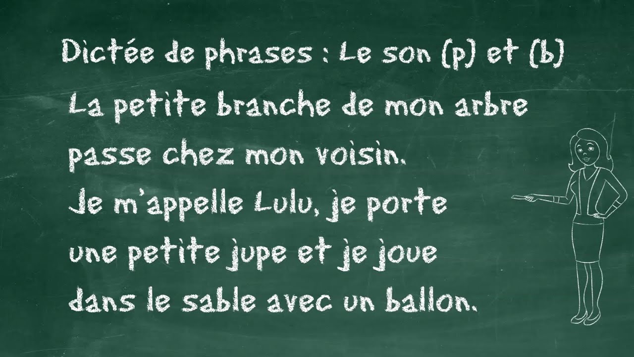 Etude des sons P et B - Dict&eacute;e de phrases CE1, 7 &agrave; 9 ans, FLE begginer, Learn french
