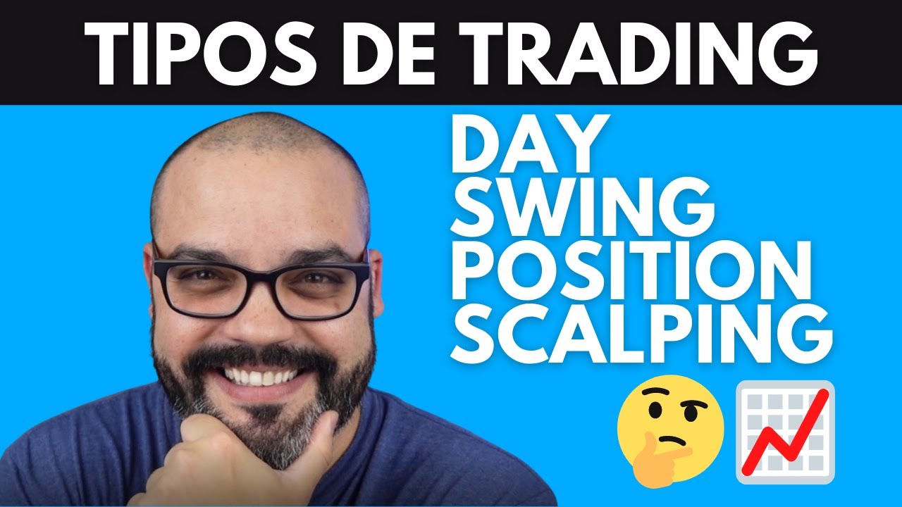 Tipos de Trading (Swing Trading, Day Trading, Scalping, Position) |  Bolsa para Principiantes