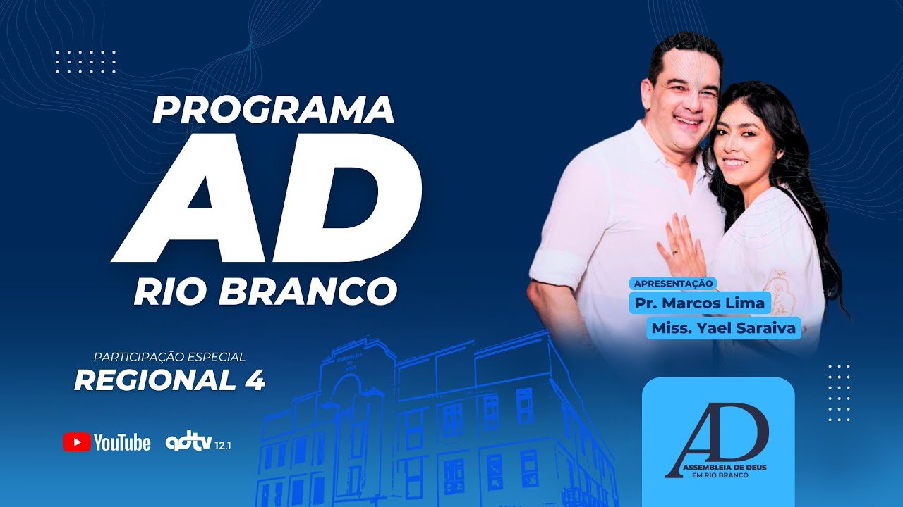 Programa AD Rio Branco | Regional 4 - 19/02/2026