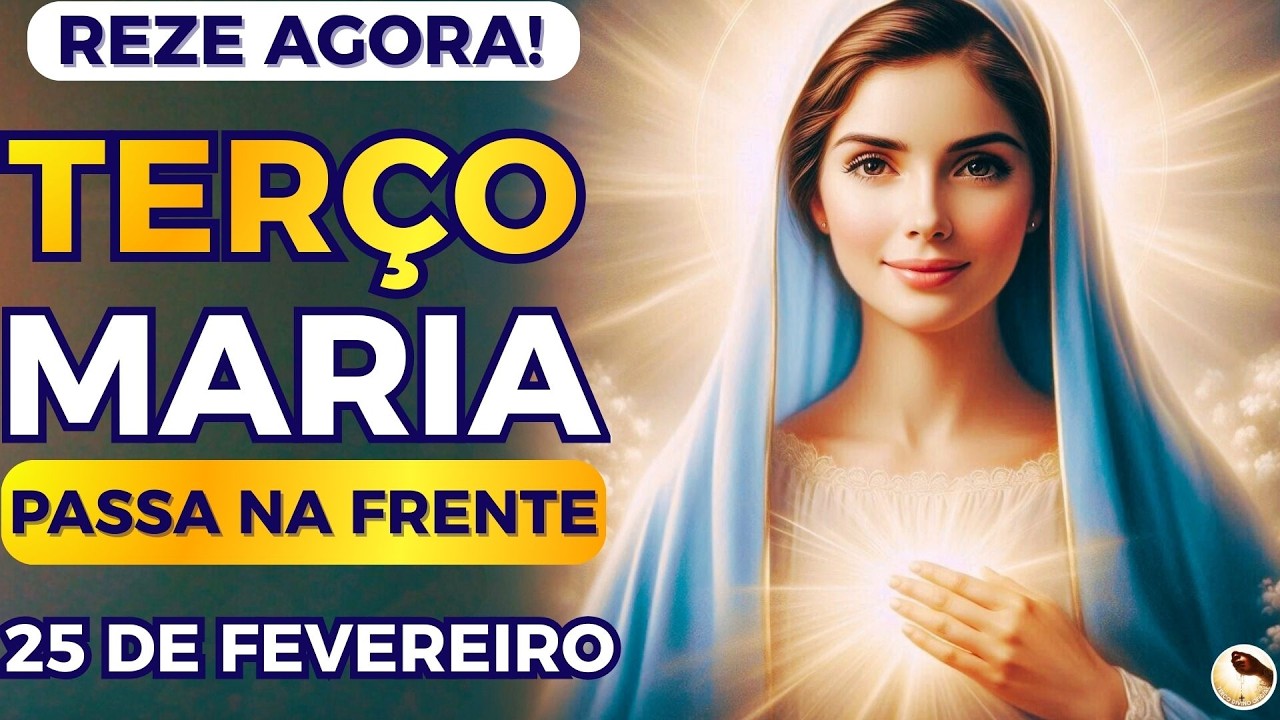 📿Terço Maria Passa na Frente vem ABRIR Ainda HOJE Seus Caminhos ! Reze Agora com Maria!