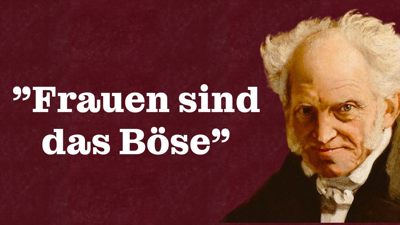 Warum hasste Arthur Schopenhauer Frauen? | Die Philosophie des Pessimismus