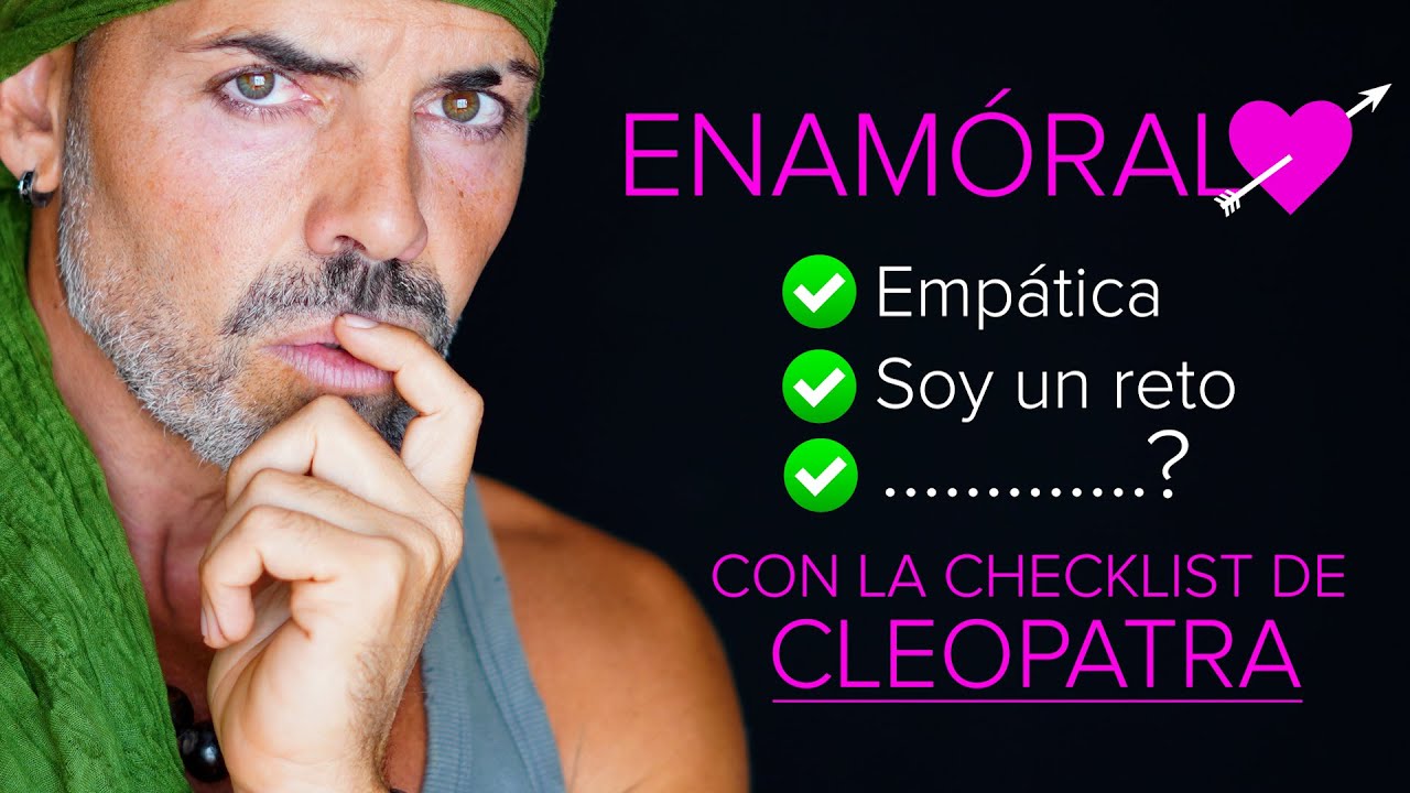 ENAMORA a quien S&oacute;lo JUEGA CONTIGO con el Checklist de Cleopatra✅💘
