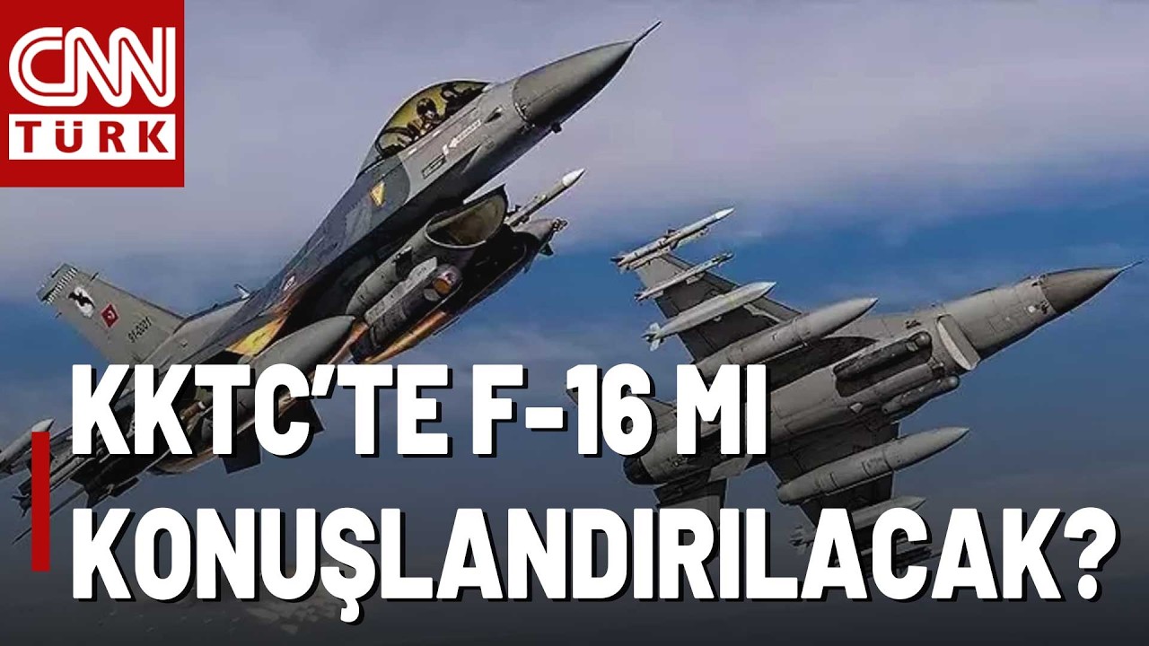 SON DAKİKA🚨KKTC'ye F-16 Konuşlandırma G&uuml;ndemde! MSB Kaynaklarının O A&ccedil;ıklaması...