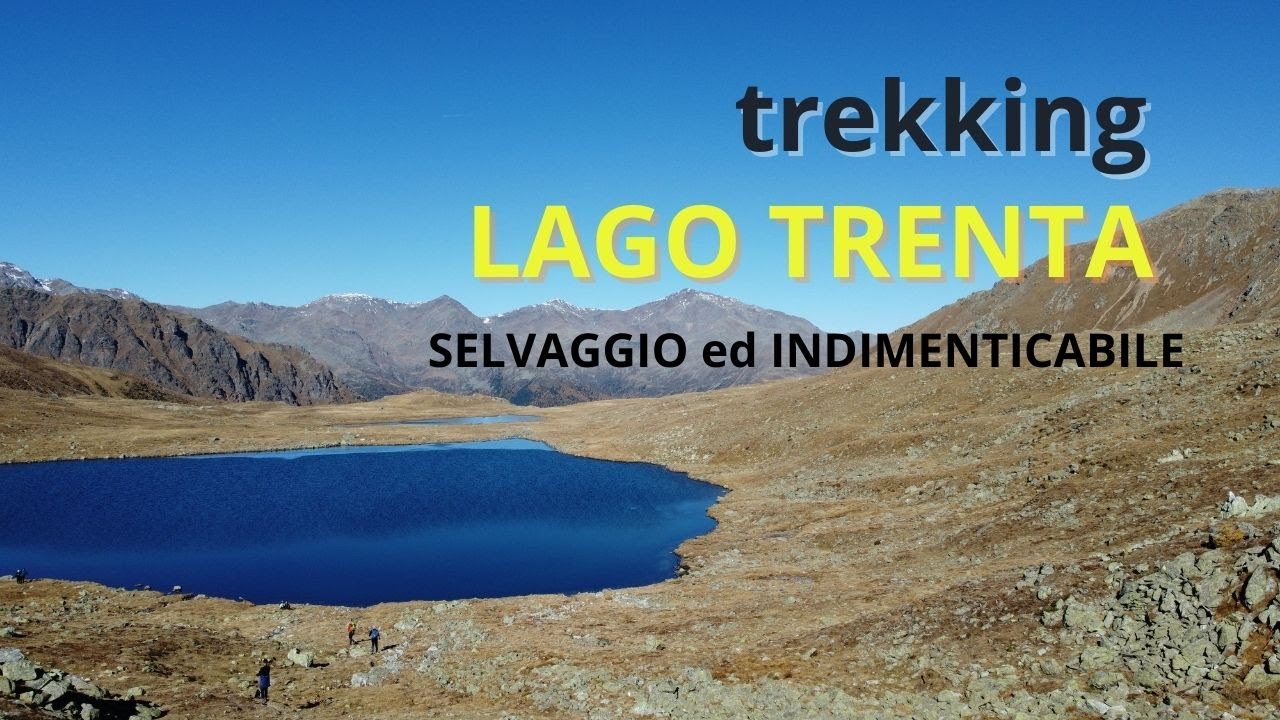 LAGO TRENTA nel gruppo delle Maddalene - SELVAGGIO ed INDIMENTICABILE