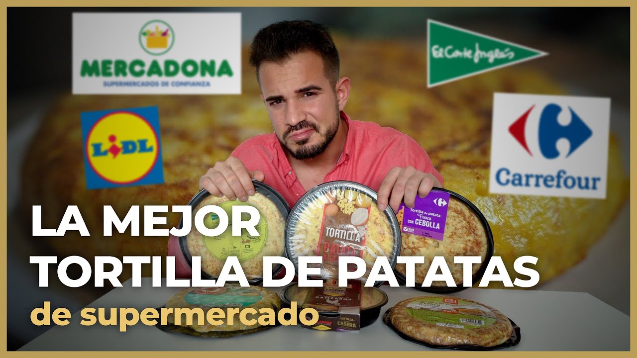 Cual es la MEJOR TORTILLA DE PATATAS de SUPERMERCADO? 🥇