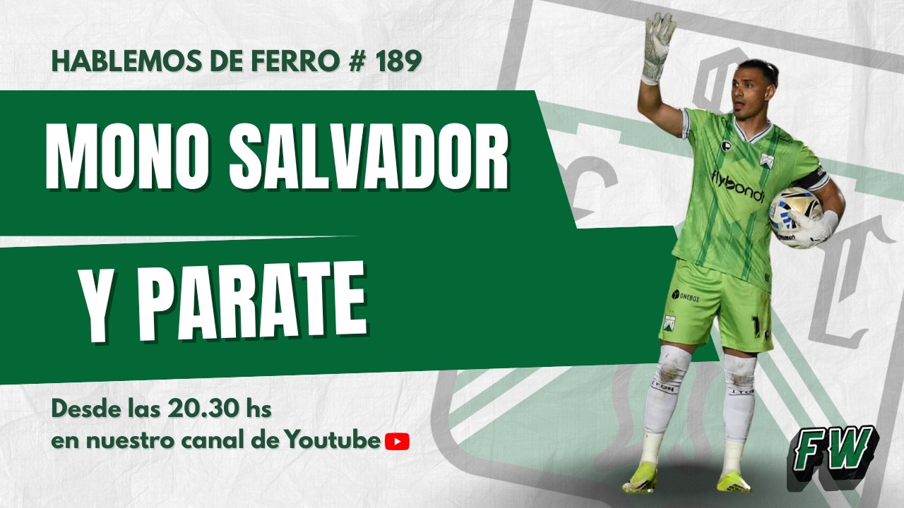 MONO SALVADOR Y EL MINI RECESO | PGM 189 - Temp 5 #HABLEMOSDEFERRO
