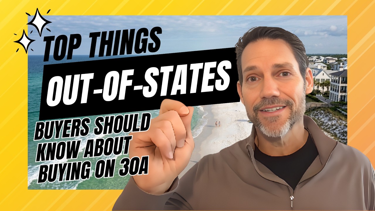 Top Things Out-of-State Buyers Should Know About Buying on 30A