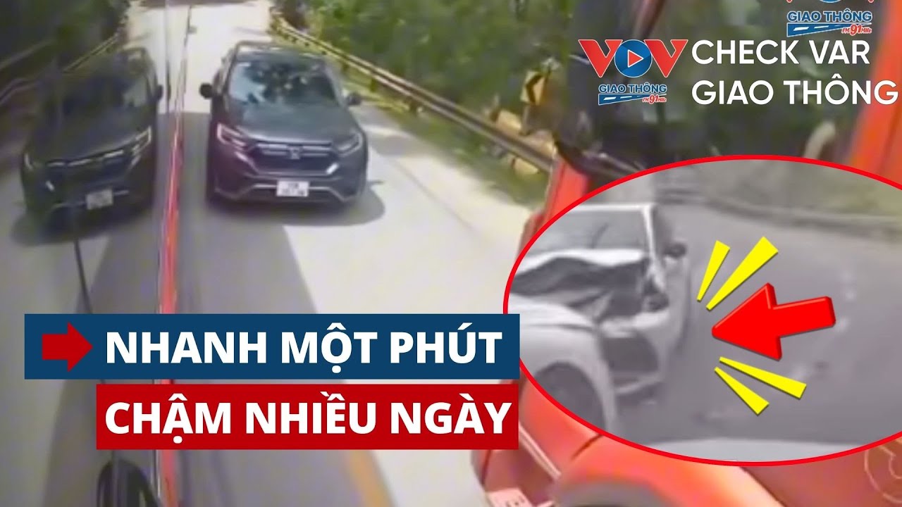 NHANH MỘT PHÚT -  CHẬM NHIỀU NGÀY   |  CHECK VAR GIAO THÔNG    #vovgiaothong #fm91