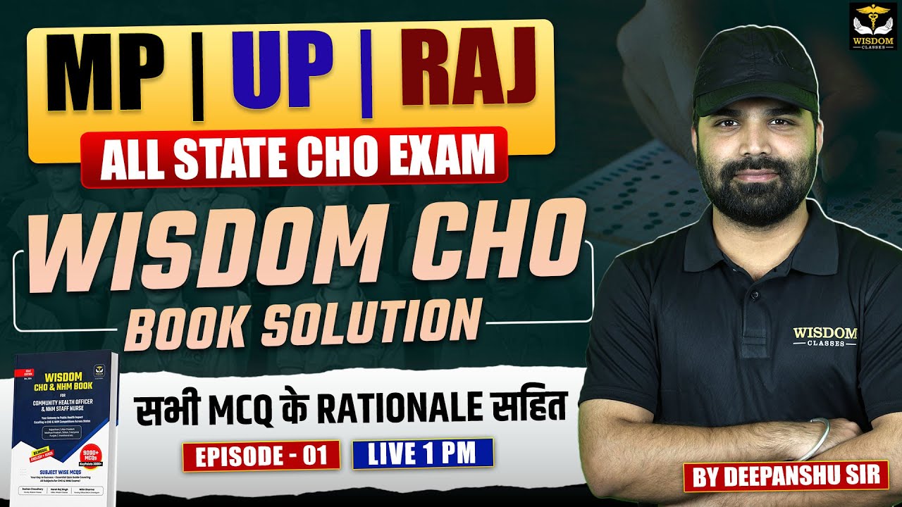MP, UP, RAJ CHO | ALL STATE CHO EXAM | WISDOM CHO BOOK SOLUTION | EPISODE 01 | BY DEEPANSHU SIR