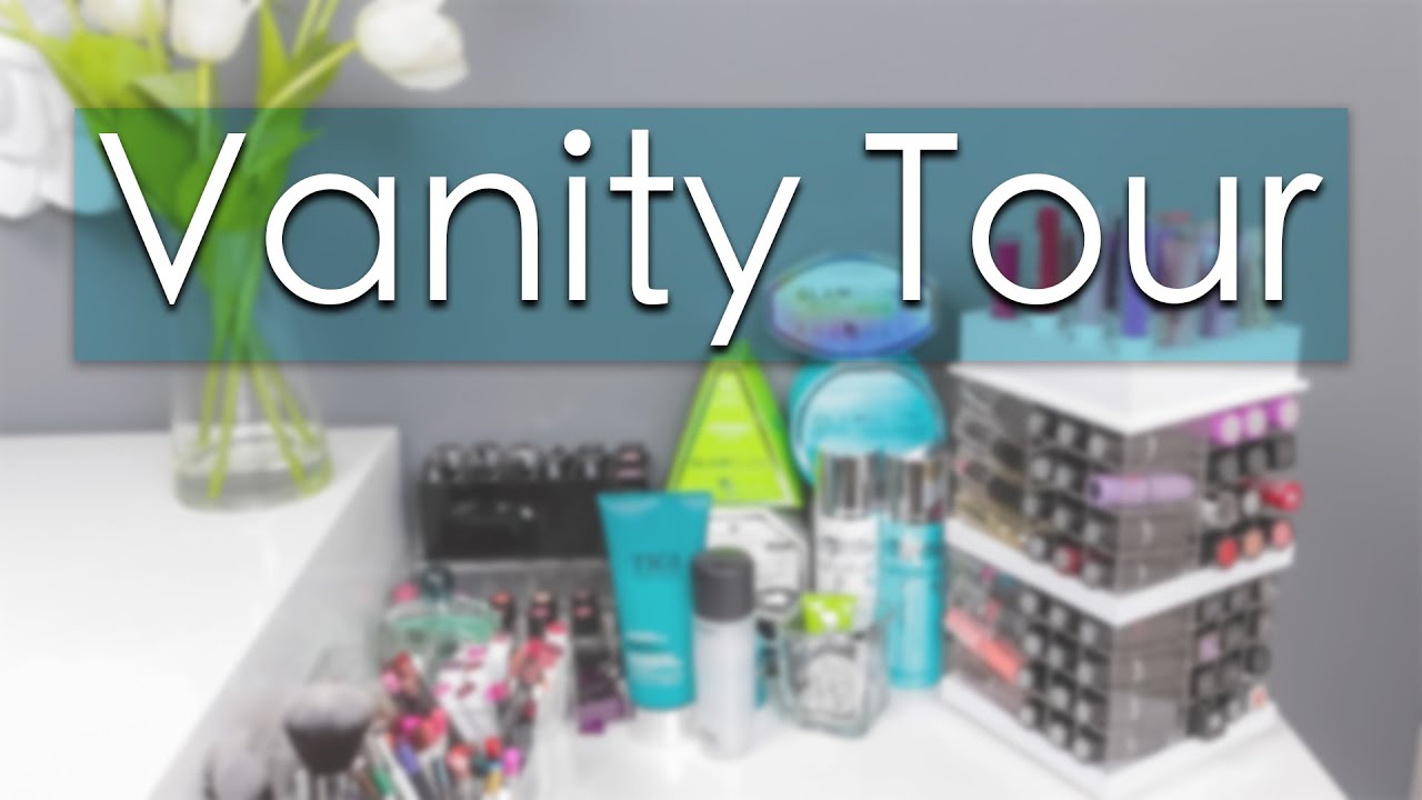 Vanity Tour | Makeup Collection + Storage