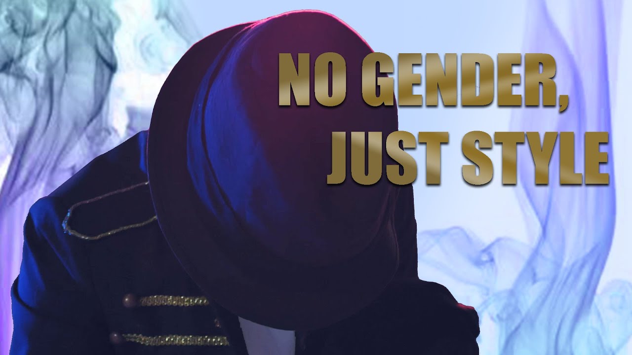 No Gender, Just Style - DANCE