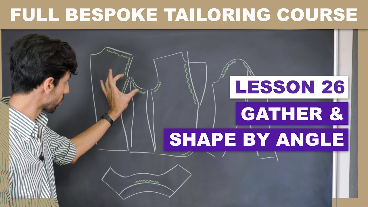L26: Gather & Shape By Angle | Online Coat Making Course