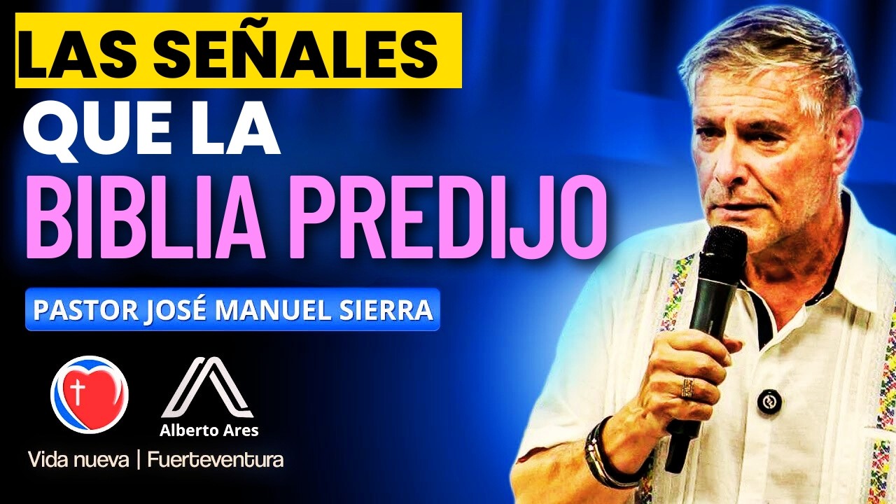 Pastor José Manuel Sierra - Lo Que Jesús Advirtió Sobre el Fin de los Tiempos