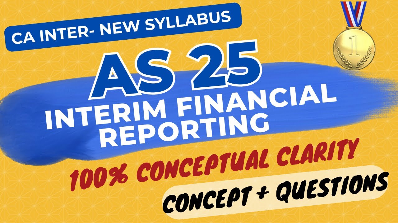 AS 25 in ENGLISH - Interim Financial Reporting - PART 2 QUESTIONS - CA Inter New Syllabus
