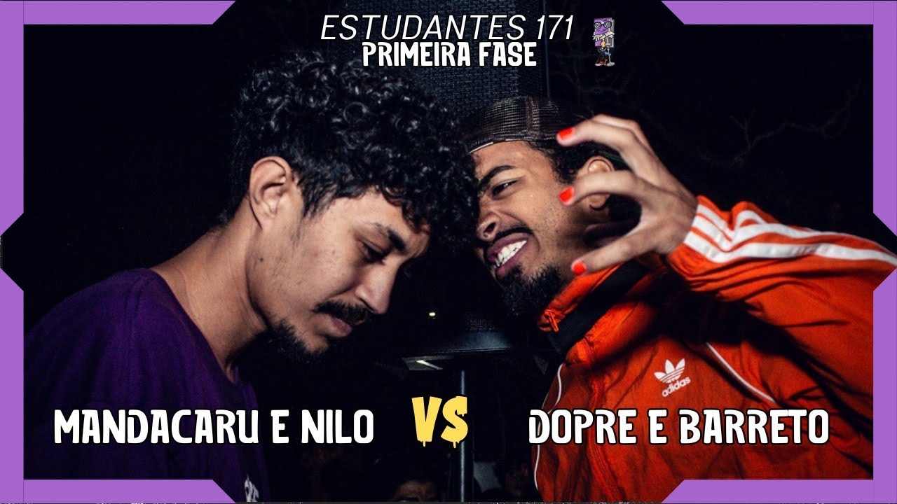 MANDACARU & NILO X NLE DOPRE E BARRETO | 1 FASE | BATALHA DOS ESTUDANTES | EDIÇÃO 171