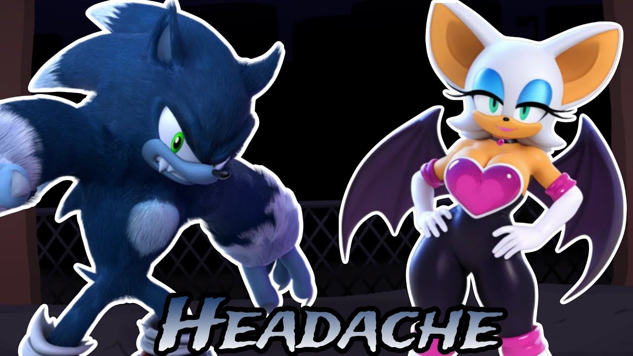 (REMAKE)Headache(Old) but Werehog Sonic and  Rouge sing it(FNF COVER)