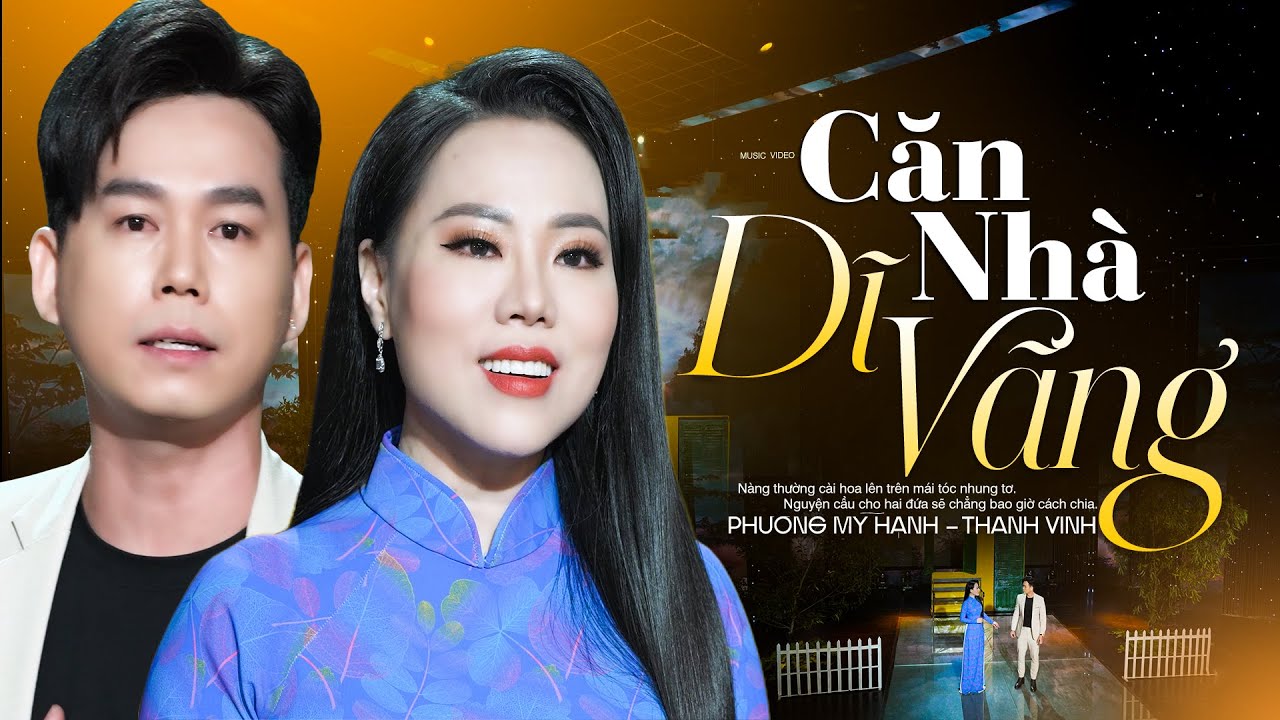 Căn Nhà Dĩ Vãng - Phương Mỹ Hạnh Ft Thanh Vinh | Song Ca Nhạc Vàng Mới Nhất 2023 Nghe Mãi Không Chán