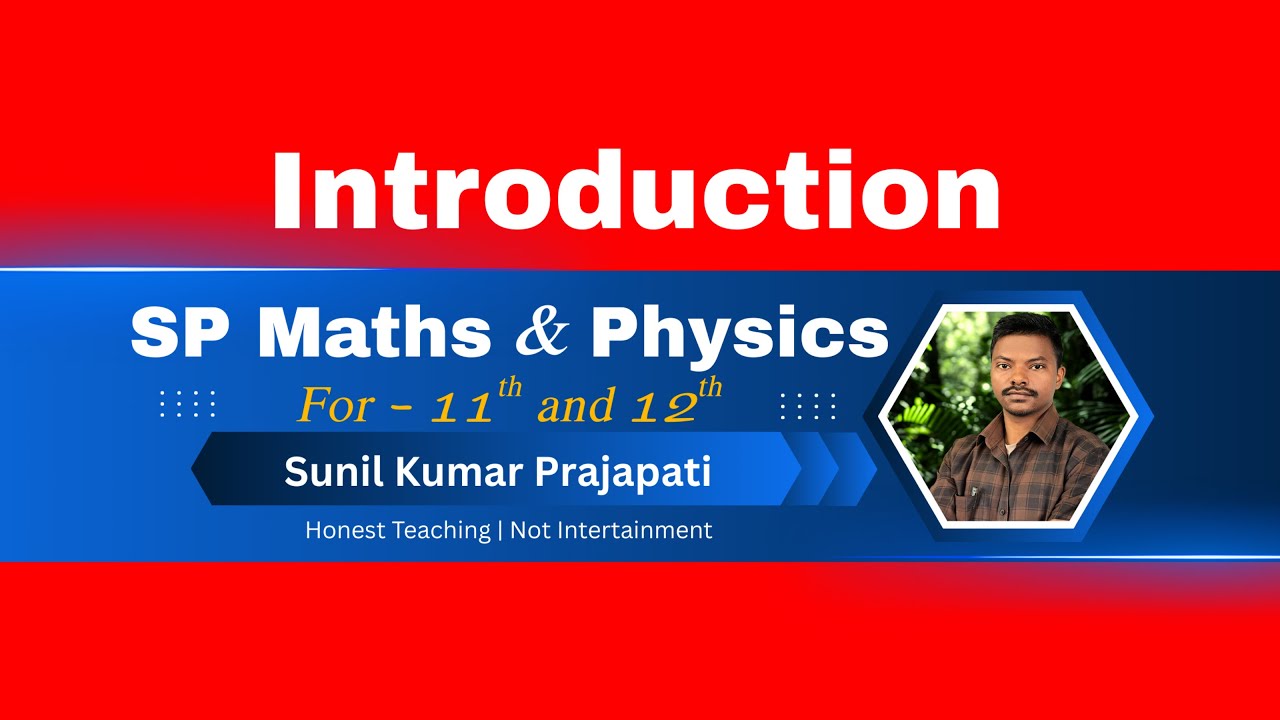 SP Maths & Physics | Maths & Physics Clear Concepts | Channel Introduction | Sunil Prajapati