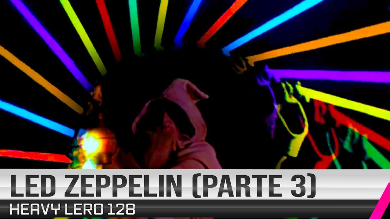 LED ZEPPELIN (3ªparte) - Heavy Lero 128 - por Gastão & Clemente