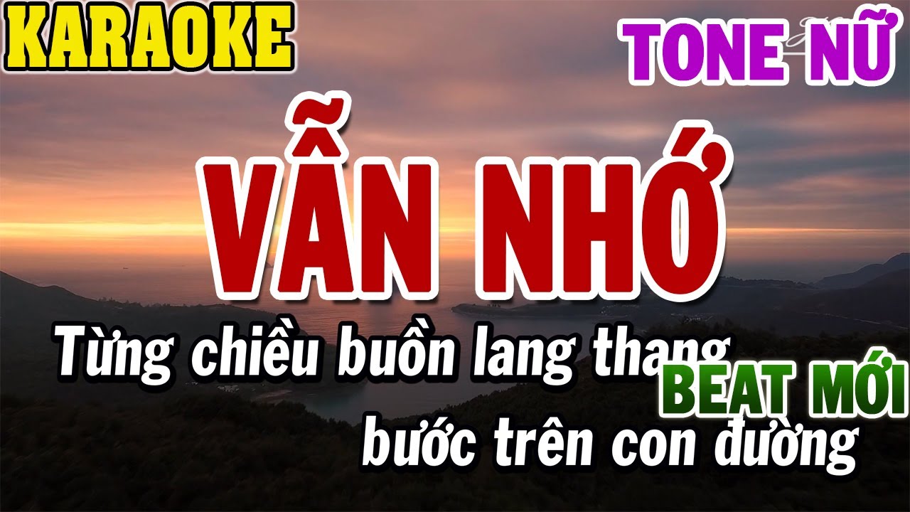 Karaoke Vẫn Nhớ Tone Nữ | Beat Mới | 84