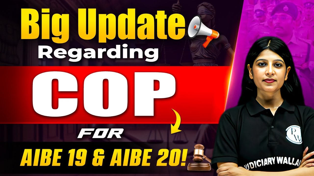 Big Update 📢| COP for AIBE 19 & 20 कब जारी होगा? | AIBE 20 Result Date | Judiciary By PW