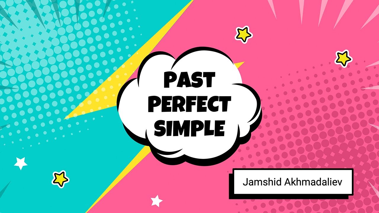 ⚡️Dars 11 - Past Perfect Simple - Ingliz tili grammatikasi