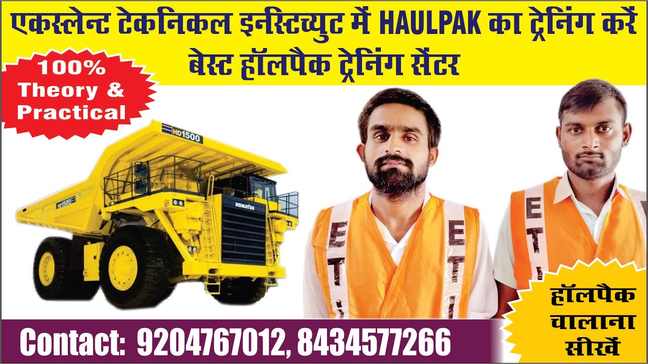 HAULPAK DUMPER VOLVO OPERATOR TRAINING CENTRE IN JHARKHAND ,BIHAR ,UP ,MP, CHATTISGARH ,ODISHA, ETI