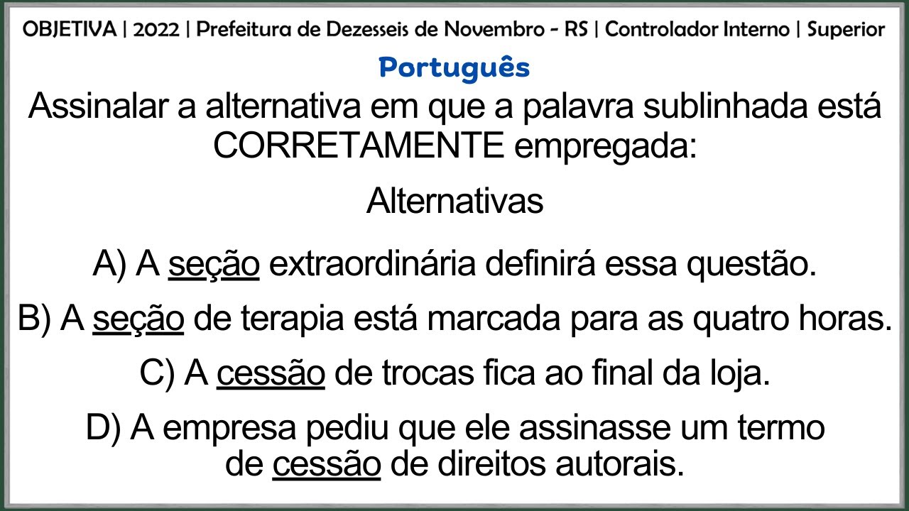Questões de Português 20 - OBJETIVA e AMEOSC - Sessão, Seção e Cessão