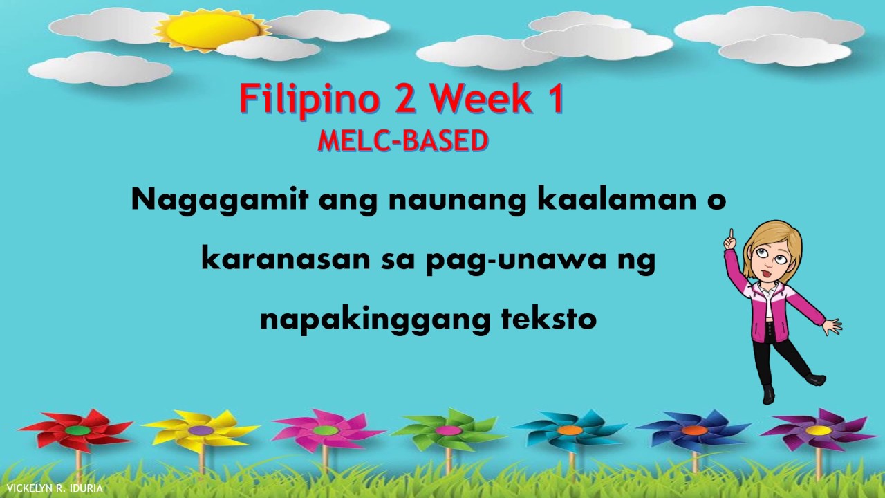 Nagagamit ang naunang kaalaman o karanasan sa pag unawa ng napakinggang teksto-(MELC-Based)