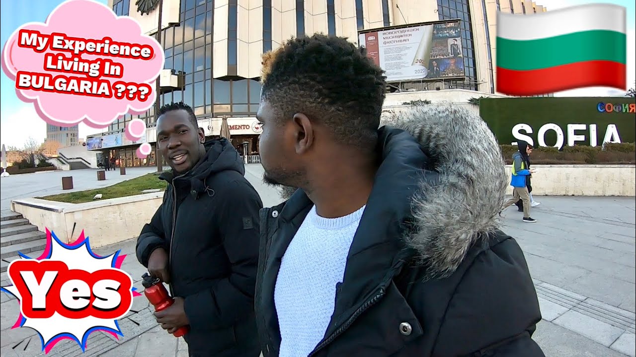 What Is Like Living In BULGARIA As A Foreigner