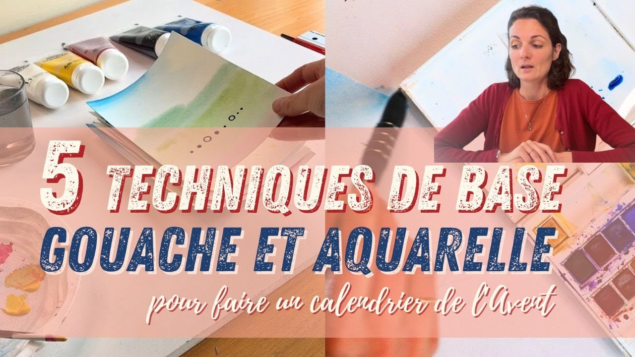 5 techniques de bases Aquarelles et Gouache pour ton calendrier de l'Avent dernière minute !