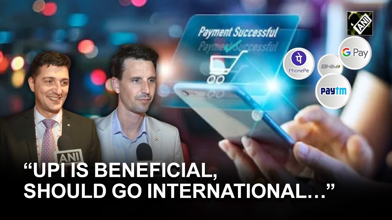 “UPI is beneficial, should go international…” G20 Delegates hail India’s digital payment system
