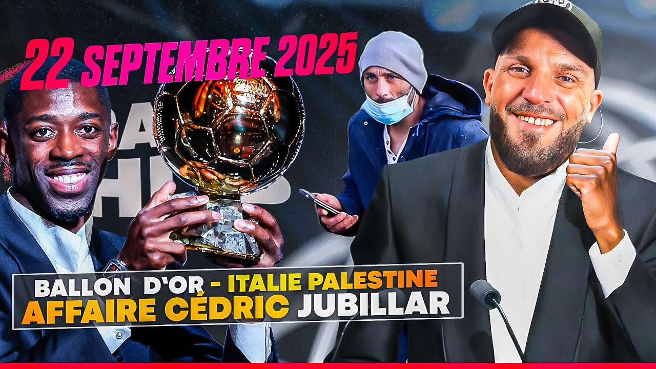 AFFAIRE JUBILLAR 🤯BALLON D'OR 🤬ITALIEN PALESTINE 💥| RADIO HLIB DU 22 SEPTEMBRE 2025