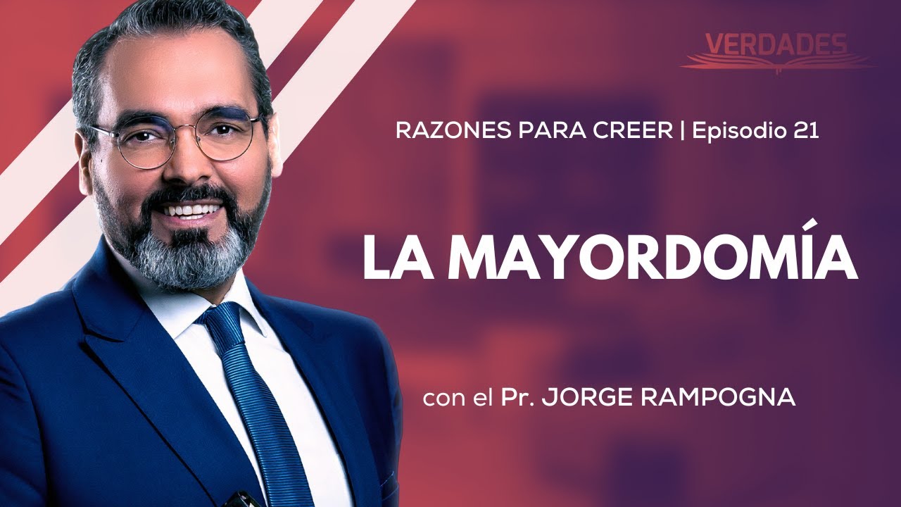 LA MAYORDOMÍA | VERDADES | Pr. Jorge Rampogna