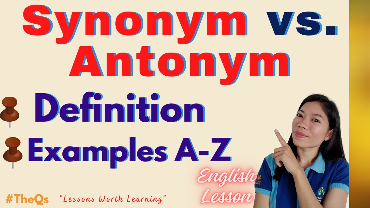 SYNONYM & ANTONYM |DEFINITION |Examples from A-Z Examples | 