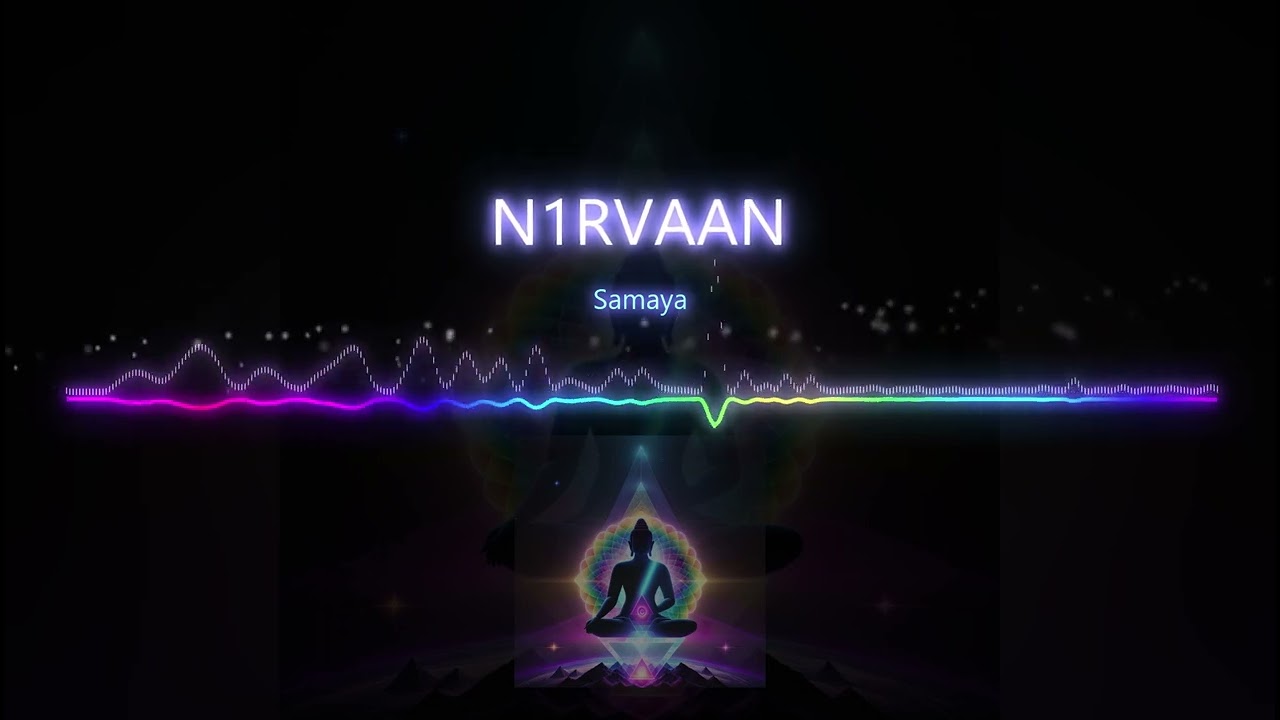 N1RVAAN - Samaya