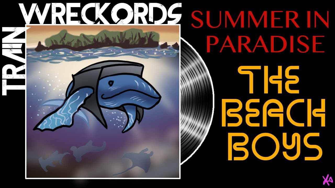 TRAINWRECKORDS: «Лето в раю» группы The Beach Boys
