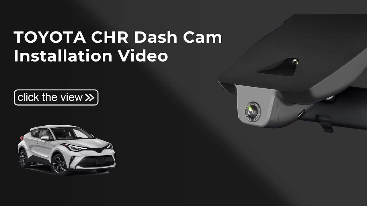 Toyota CHR Dashcam 039H 039B Installation