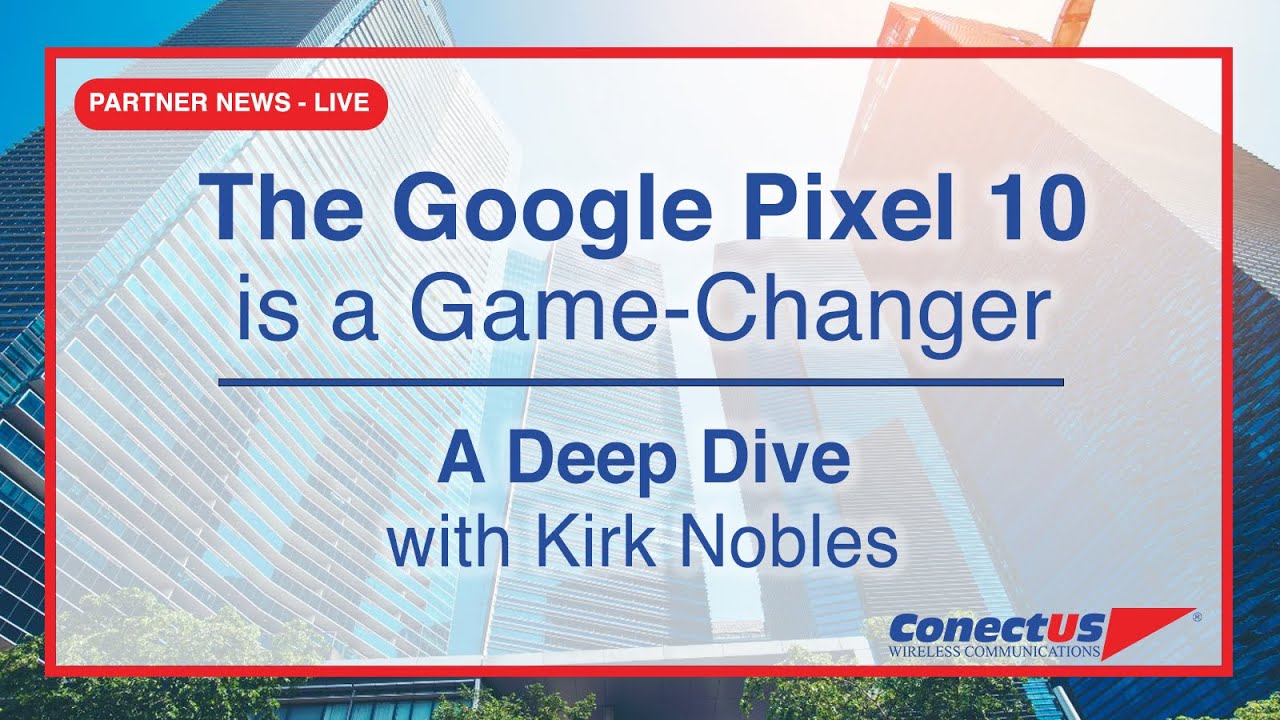 Partner News - LIVE - Google Pixel 10 and Pixel Watch 4 Deep Dive